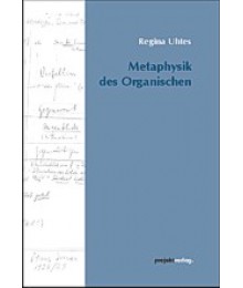 Metaphysik des Organischen