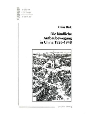 Die ländliche Aufbaubewegung in China 1926-1948