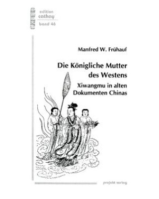 Die königliche Mutter des Westens