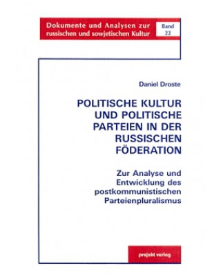 Politische Kultur und politische Parteien in der russischen Föderation