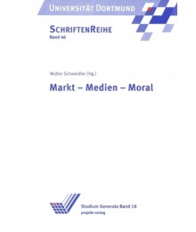 Markt - Medien - Moral