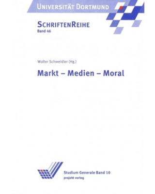 Markt - Medien - Moral