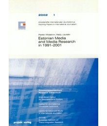 Estonian Media and Media Research in 1991-2001