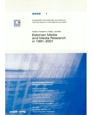 Estonian Media and Media Research in 1991-2001