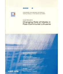 Changing Roles of Media in Post-Communist Lithuania
