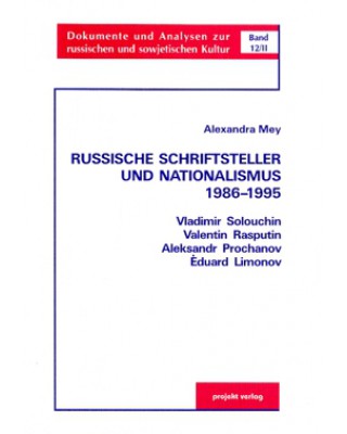 Russische Schriftsteller und Nationalismus 1986-1995