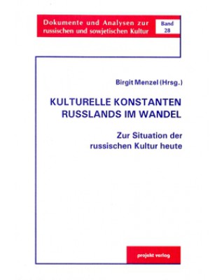 Kulturelle Konstanten Russlands im Wandel