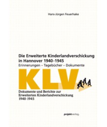 Die Erweiterte Kinderlandverschickung in Hannover 1940-1945