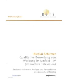 Qualitative Bewertung von Werbung im Umfeld iTV (interactive Television)