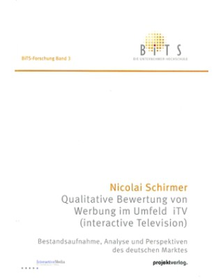 Qualitative Bewertung von Werbung im Umfeld iTV (interactive Television)