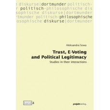 Trust, E-Voting and Political Legitimacy