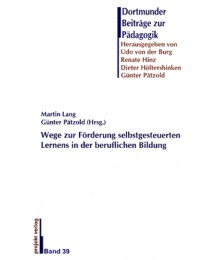 Wege zur Förderung selbstgesteuerten Lernens in der beruflichen Bildung