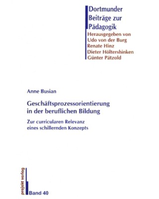 Geschäftsprozessorientierung in der beruflichen Bildung