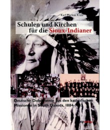 Schulen und Kirchen für die Sioux-Indianer