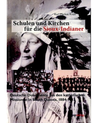 Schulen und Kirchen für die Sioux-Indianer