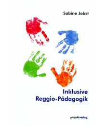 Inklusive Reggio-Pädagogik