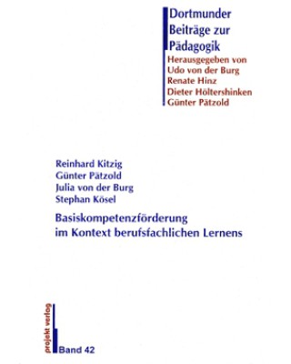 Basiskompetenzförderung im Kontext berufsfachlichen Lernens