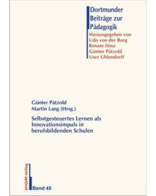 Selbstgesteuertes Lernen als Innovationsimpuls in berufsbildenden Schulen