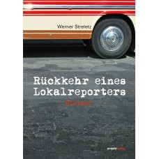 Rückkehr eines Lokalreporters