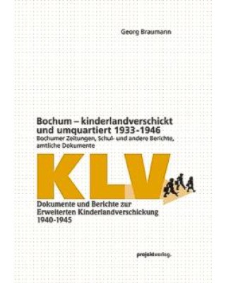 Bochum - kinderlandverschickt und umquartiert 1933-1946