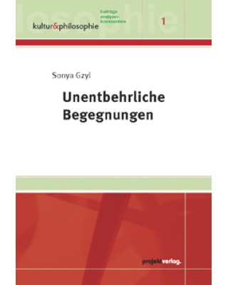 Unentbehrliche Begegnungen