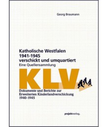 Katholische Westfalen 1941-1945 verschickt und umquartiert