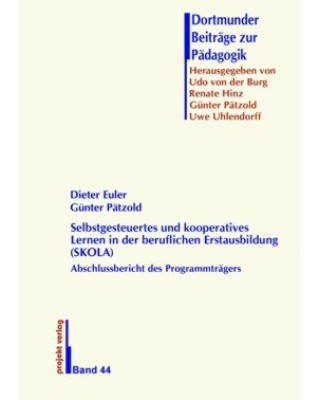 Selbstgesteuertes und kooperatives Lernen in der beruflichen Erstausbildung (SKOLA)