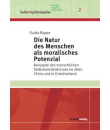  Die Natur des Menschen als moralisches Potenzial 