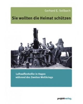 Sie wollten die Heimat schützen