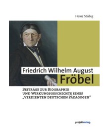 Friedrich Wilhelm August Fröbel 