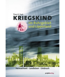 Kriegskind im Ruhrgebiet und Lipperland