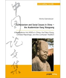 Confucianism and Social Issues in China - the Academician Kang Xiaoguang