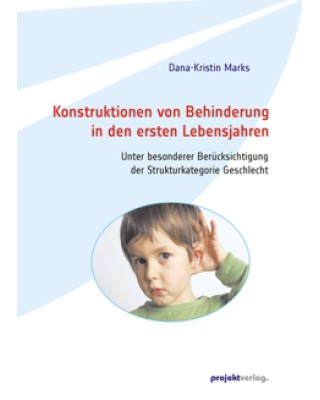Konstruktionen von Behinderung in den ersten Lebensjahren