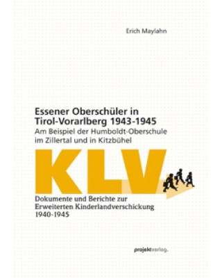 Essener Oberschüler in Tirol-Vorarlberg 1943-1945