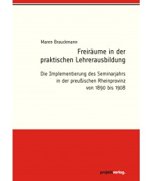 Freiräume in der praktischen Lehrerausbildung