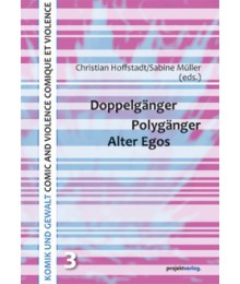 Doppelgänger - Polygänger - Alter Egos