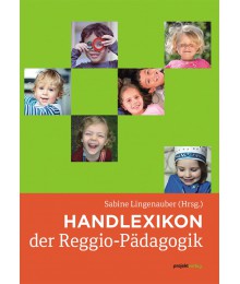 Handlexikon der Reggio-Pädagogik