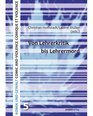 Von Lehrerkritik bis Lehrermord