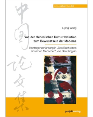 Von der chinesischen Kulturrevolution zum  Bewusstsein der Moderne