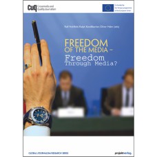 Freedom Of The Media – Freedom Through Media?