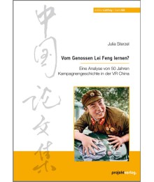 Vom Genossen Lei Feng lernen?