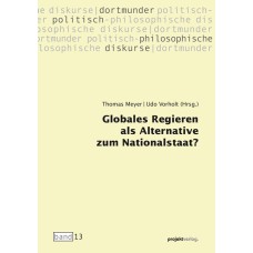 Globales Regieren als Alternative zum Nationalstaat?