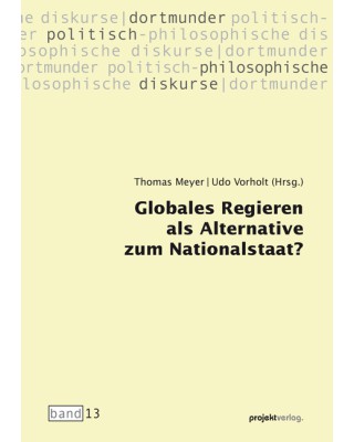 Globales Regieren als Alternative zum Nationalstaat?