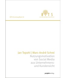 Nutzungsmotivation von Social Media aus Unternehmens- und Kundensicht