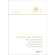 Nutzungsmotivation von Social Media aus Unternehmens- und Kundensicht