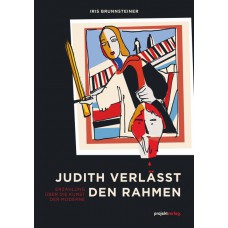 Judith verlässt den Rahmen