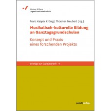 Musikalisch-kulturelle Bildung an Ganztagsgrundschulen