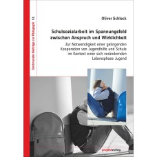 Schulsozialarbeit im Spannungsfeld zwischen Anspruch und Wirklichkeit