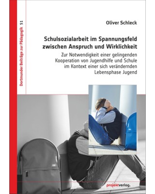 Schulsozialarbeit im Spannungsfeld zwischen Anspruch und Wirklichkeit