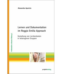 Lernen und Dokumentation im Reggio Emilia Approach